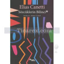 Sözcüklerin Bilinci | Elias Canetti