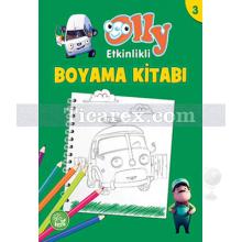 Olly Etkinlikli Boyama Kitabı 3 | Ebru Öztürk