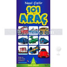 101 Araç | Nasıl Çizilir 6. Kitap | Dan Green