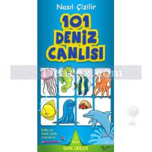 101 Deniz Canlısı | Nasıl Çizilir 3. Kitap | Dan Green