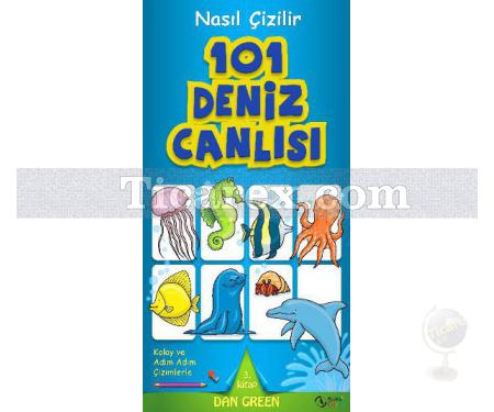 101 Deniz Canlısı | Nasıl Çizilir 3. Kitap | Dan Green - Resim 1