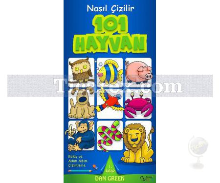 101 Hayvan | Nasıl Çizilir 1. Kitap | Dan Green - Resim 1