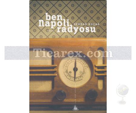 Ben Napoli Radyosu | Serdar Koçak - Resim 1
