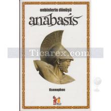 Anabasis | Onbinlerin Dönüşü | Ksenophon