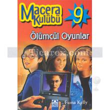 Macera Kulübü 9 - Ölümcül Oyunlar | Kolektif