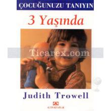 Çocuğunuzu Tanıyın - 3 Yaşında | Judith Trowell