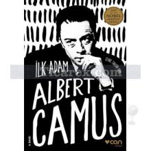 İlk Adam | Albert Camus