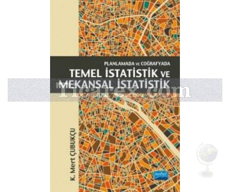 Planlamada ve Coğrafyada Temel İstatistik ve Mekansal İstatistik | K. Mert Çubukçu - Resim 1