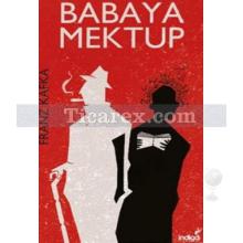 Babaya Mektup | Franz Kafka