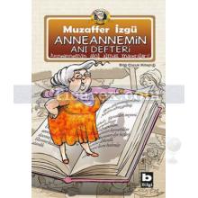 Anneannemin Anı Defteri | Anneannemin Akıl Almaz Maceraları 20. Kitap | Muzaffer İzgü