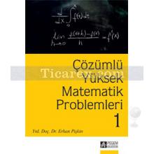 Çözümlü Yüksek Matematik Problemleri 1 | Erhan Pişkin