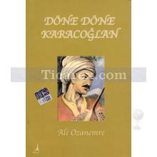 Döne Döne Karacaoğlan | Ali Ozanemre