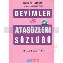 Deyimler ve Atasözleri Sözlüğü | Rüştü Aydoğan