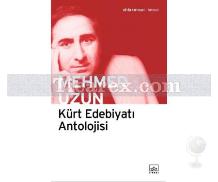 Kürt Edebiyatı Antolojisi | Mehmed Uzun - Resim 1