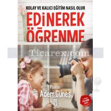 Edinerek Öğrenme | Adem Güneş