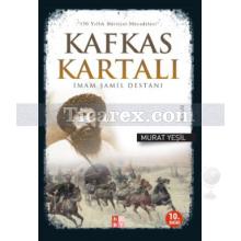 Kafkas Kartalı | İmam Şamil Destanı | Murat Yeşil