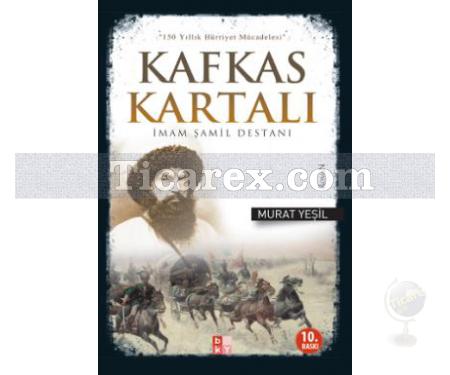 Kafkas Kartalı | İmam Şamil Destanı | Murat Yeşil - Resim 1