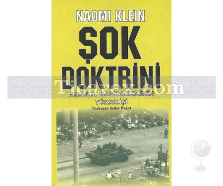 Şok Doktrini | Felaket Kapitalizmin Yükselişi | Naomi Klein - Resim 1