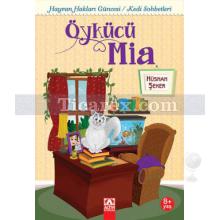 Öykücü Mia 1 | Hüsnan Şeker