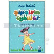 Aynadaki Kız | Şipşirin Öyküler | Nur İçözü