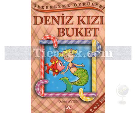 Deniz Kızı Buket | Şekerleme Öyküleri | Özlem Aytek - Resim 1