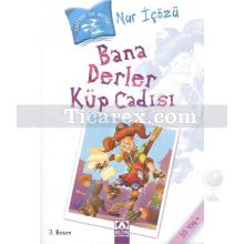 bana_derler_kup_cadisi