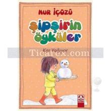 Kar Yağıyor | Şipşirin Öyküler | Nur İçözü