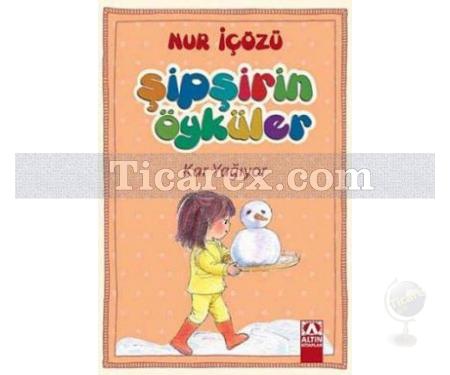 Kar Yağıyor | Şipşirin Öyküler | Nur İçözü - Resim 1