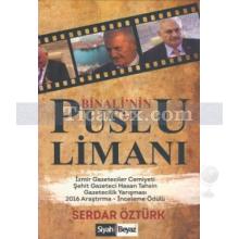 Binali'nin Puslu Limanı | Serdar Öztürk