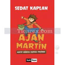 Ajan Martin - Kayıp Dünya Kupası Peşinde | Sedat Kaplan