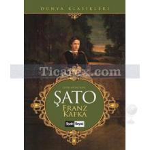 Şato | Franz Kafka