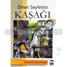 Kaşağı | Ömer Seyfettin