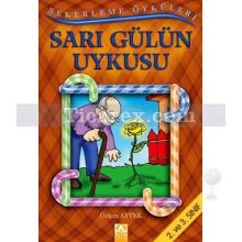 Sarı Gülün Uykusu | Şekerleme Öyküleri | Özlem Aytek