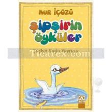 Şaşkın Kuğu Yavrusu | Şipşirin Öyküler | Nur İçözü