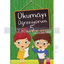 Okumayı Öğreniyorum 5 | Nevra Diler Adalı