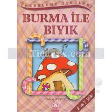 Burma ile Bıyık | Şekerleme Öyküleri | Özlem Aytek