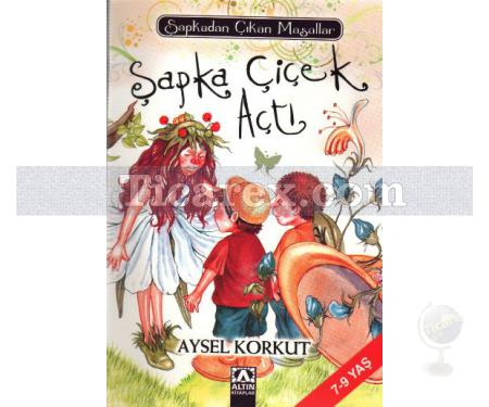 Şapka Çiçek Açtı | Şapkadan Çıkan Masallar | Tarık Balioğlu - Resim 1