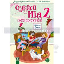 Öykücü Mia 2 | Koku Dedektifi | Hüsnan Şeker