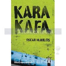 Kara Kafa | Oscar Hijuelos