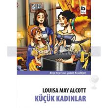 Küçük Kadınlar | Louisa May Alcott