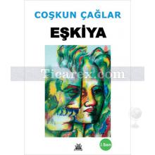 Eşkiya | Coşkun Çağlar