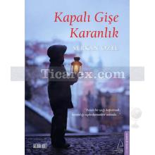 Kapalı Gişe Karanlık | Serkan Özel