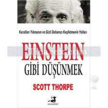 Einstein Düşünmek | Scott Thorpe