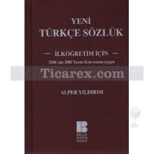 Yeni Türkçe Sözlük - İlköğretim İçin | Robert Muchembled