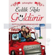 Evlilik Aşkı Güldürü | Şahangiller