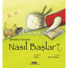 Nasıl Başlar? | Silvana Tavano