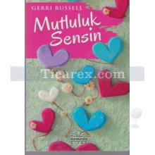 Mutluluk Sensin | Gerri Russell