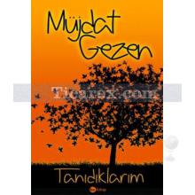 Tanıdıklarım | Müjdat Gezen