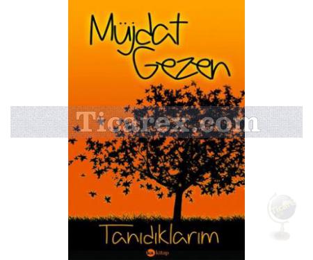 Tanıdıklarım | Müjdat Gezen - Resim 1