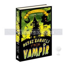 Beyaz Kanatlı Vampir 5 - Yıkım | Erkan İşeri